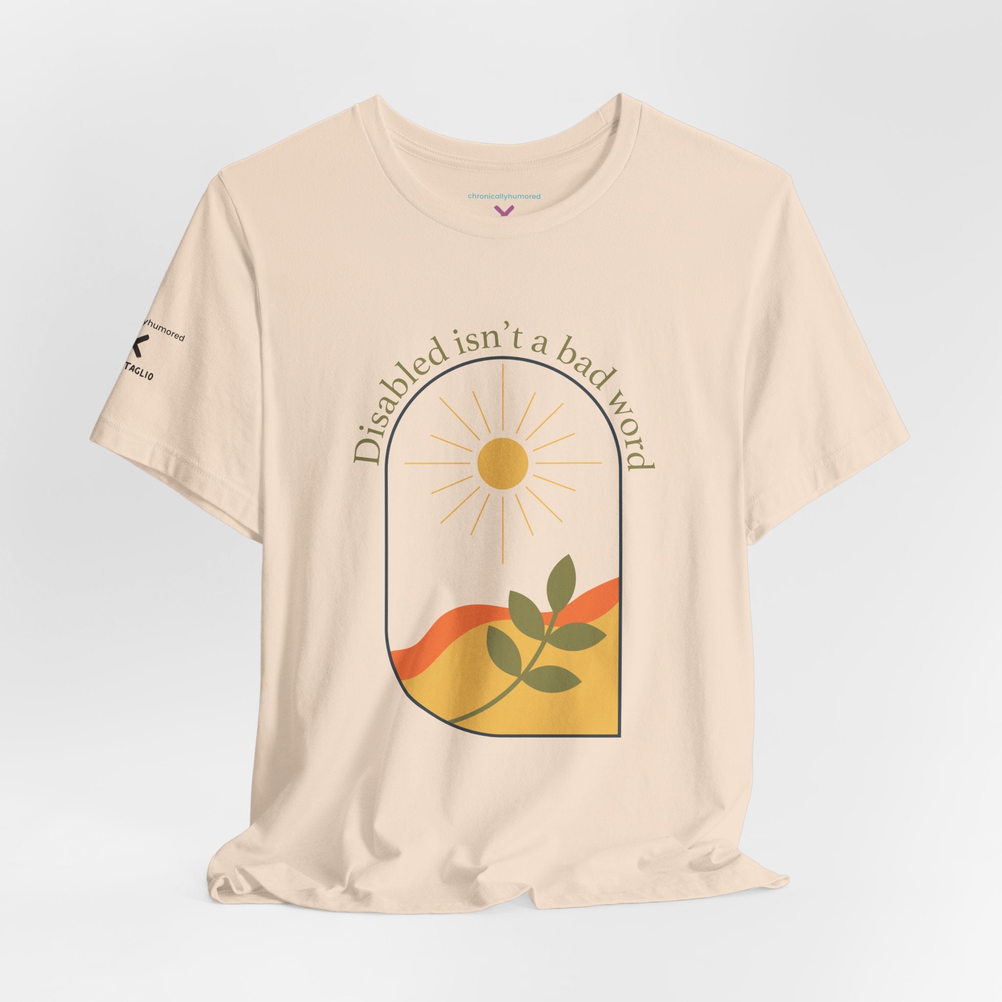 Disabled Isn’t a Bad Word T-Shirt – Unisex Sensory Friendly Tee, Disability Advocacy, Neurodivergent, Autism, ADHD, Chronic Illness Pride, Tagless WRAP Certified, Chronically Humored x Shop Intaglio