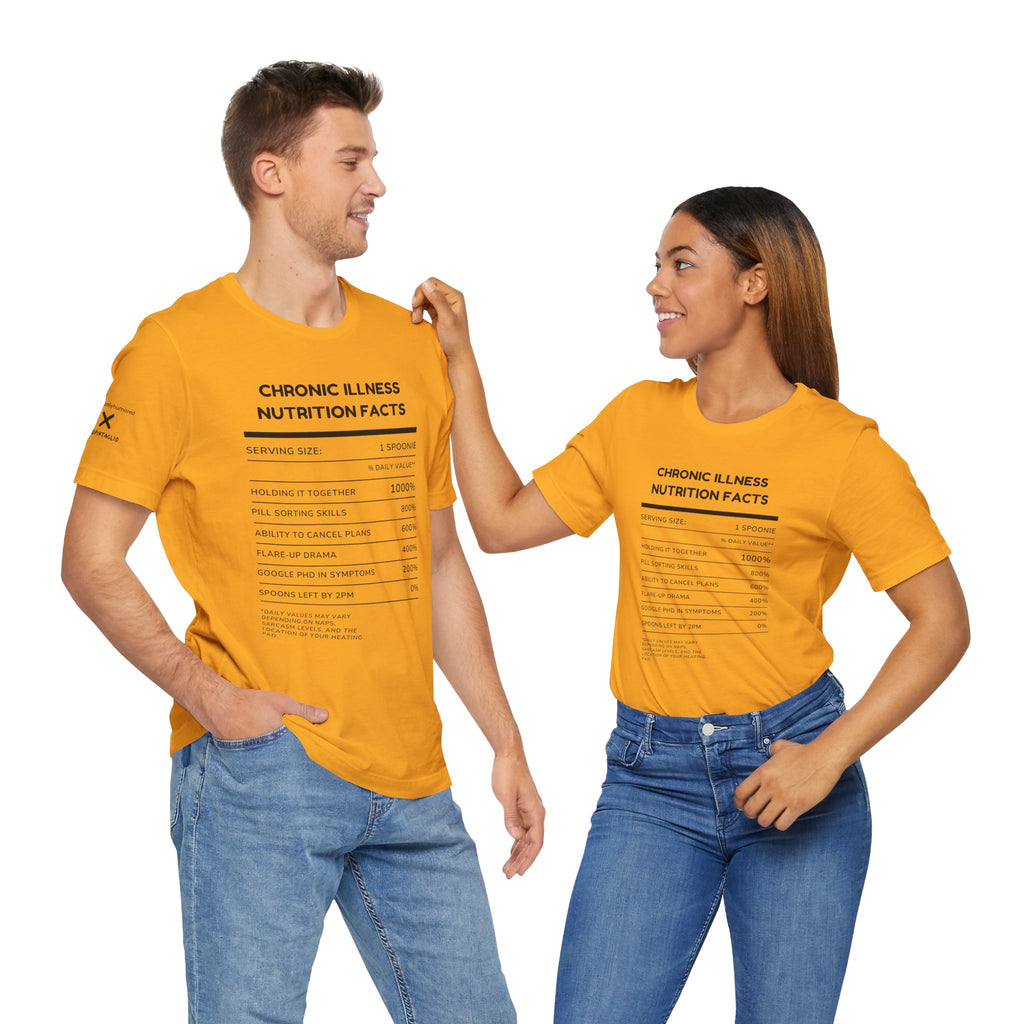 Chronic Illness Nutrition Facts Tee – Spoonie Humor Graphic Shirt | XS–4X in Select Colors