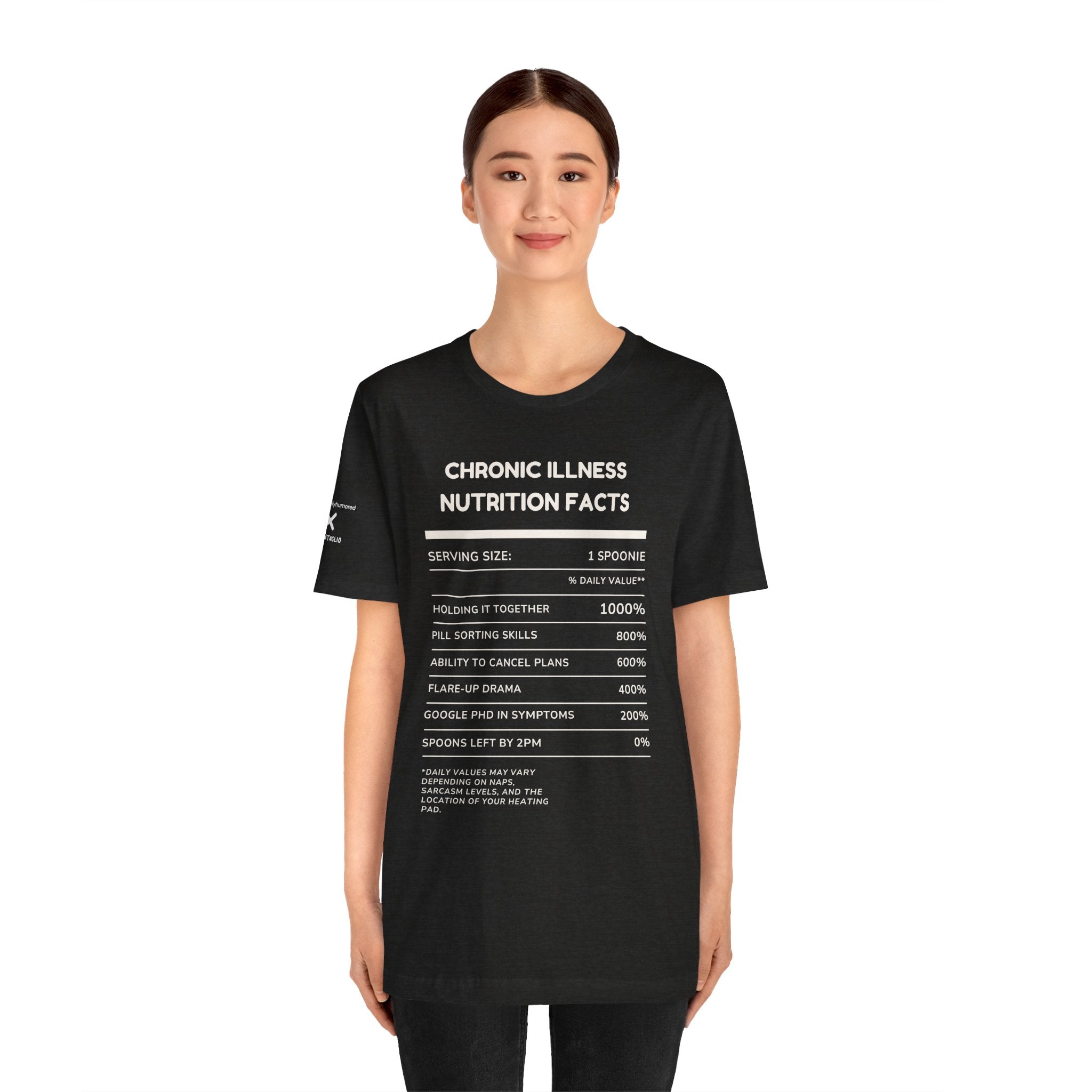 Chronic Illness Nutrition Facts Tee – Spoonie Humor Graphic Shirt | XS–4X in Select Colors