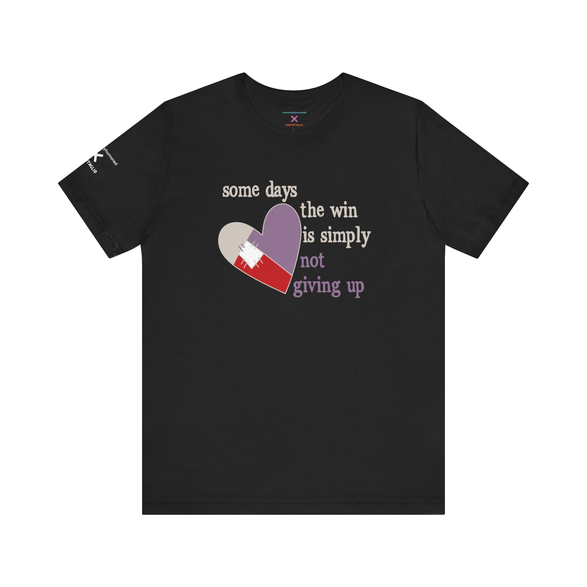 Not Giving Up Graphic Tee | Resilient Unisex Chronic Illness & Disability Strength Shirt XS–4X | Chronically Humored x Shop Intaglio