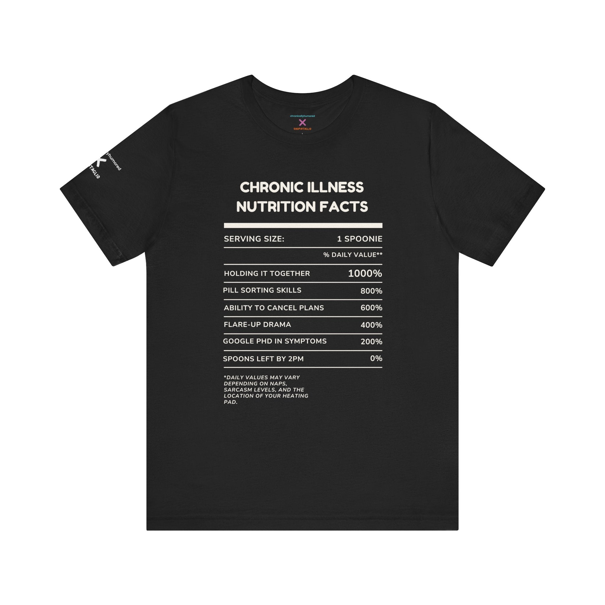 Chronic Illness Nutrition Facts Tee – Spoonie Humor Graphic Shirt | XS–4X in Select Colors