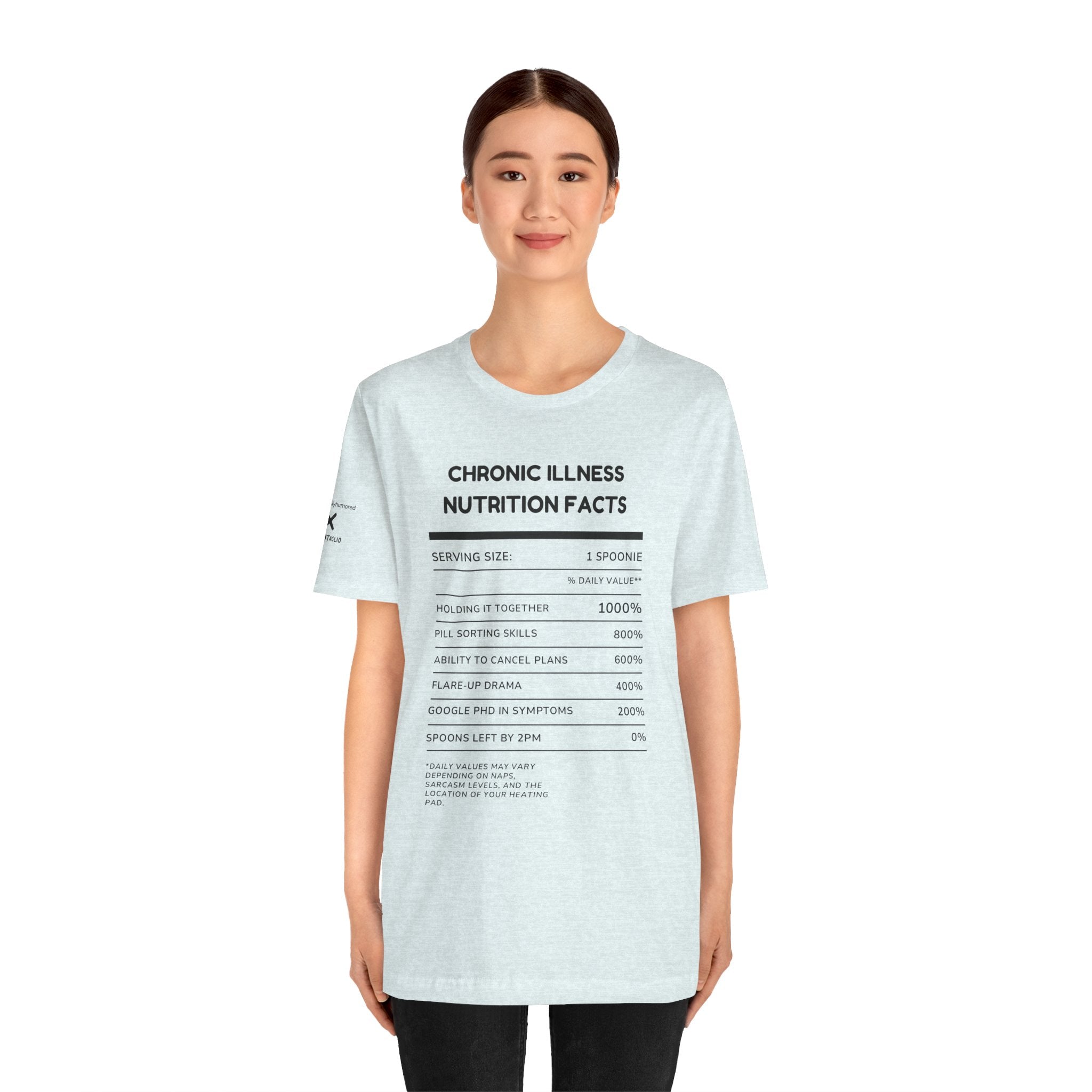 Chronic Illness Nutrition Facts Tee – Spoonie Humor Graphic Shirt | XS–4X in Select Colors