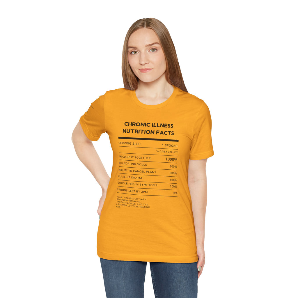 Chronic Illness Nutrition Facts Tee – Spoonie Humor Graphic Shirt | XS–4X in Select Colors