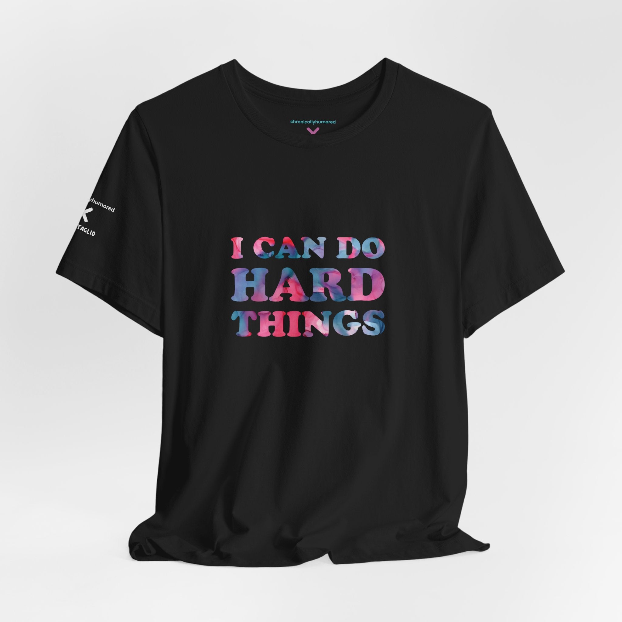 I Can Do Hard Things T-Shirt – Empowerment Unisex Tee, Chronically Humored x Shop Intaglio, Auntie Spoonie, Disabled LGBTQIA+ Business, Neurodivergent & Chronic Illness Affirmation
