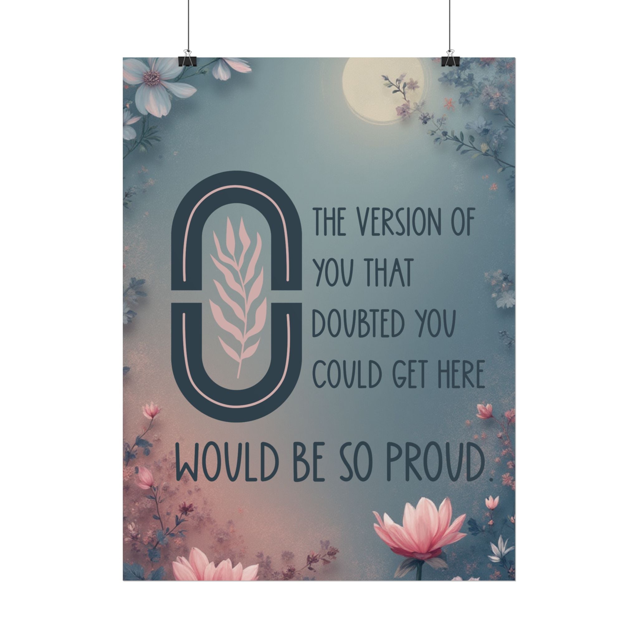 The Version of You That Doubted You Could Get Here | Inspirational Wall Art Poster | Chronic Illness & Mental Health Decor | Chronically Humored x Shop Intaglio