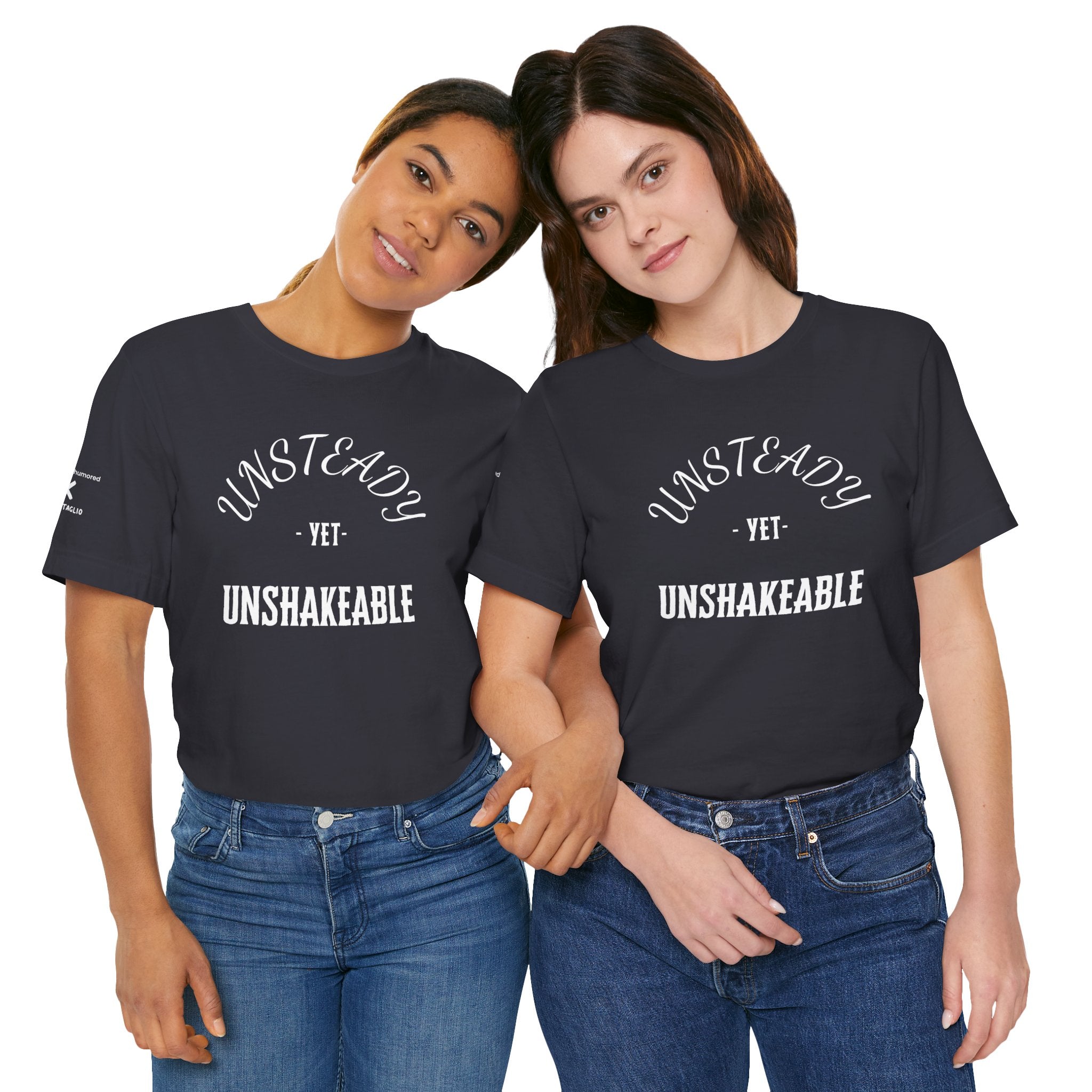 Unsteady Yet Unshakeable Tee – Motivational Chronic Illness Empowerment Shirt | XS–4X in Select Colors