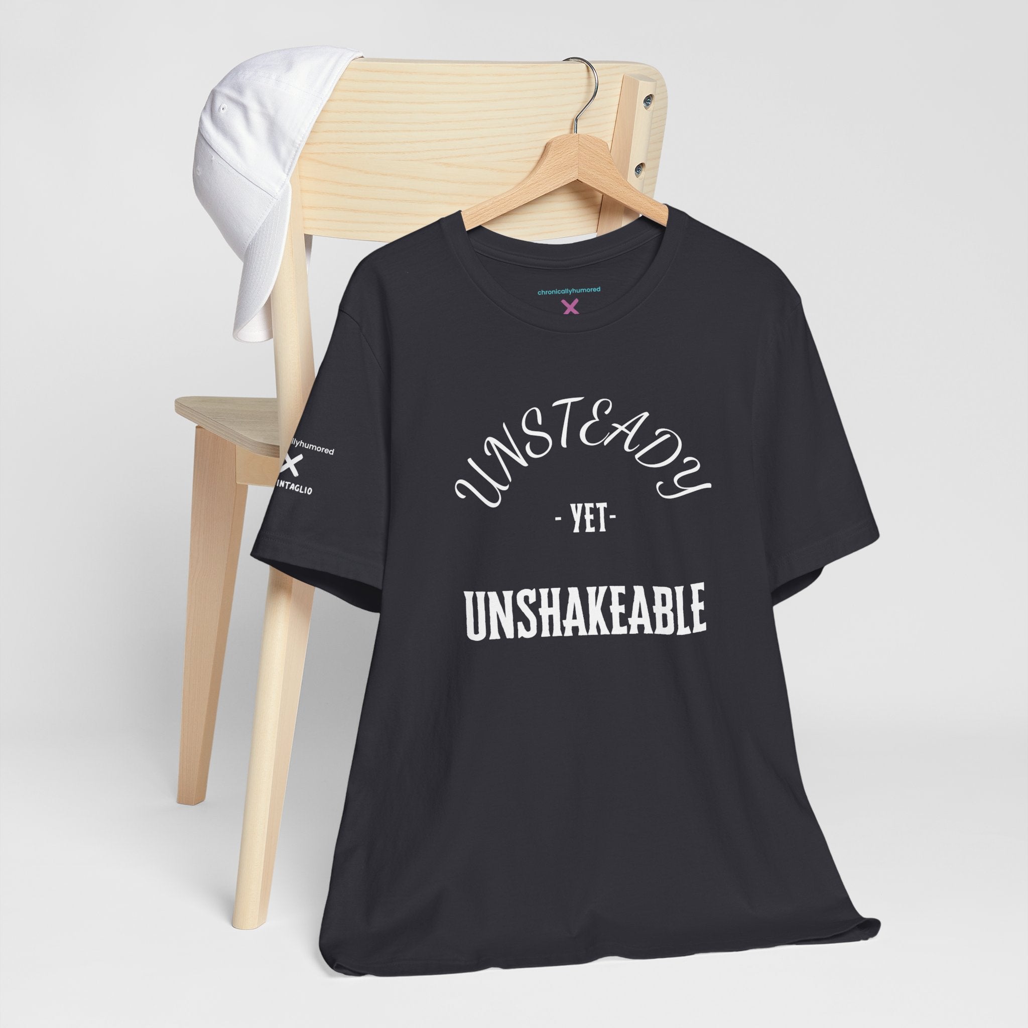 Unsteady Yet Unshakeable Tee – Motivational Chronic Illness Empowerment Shirt | XS–4X in Select Colors