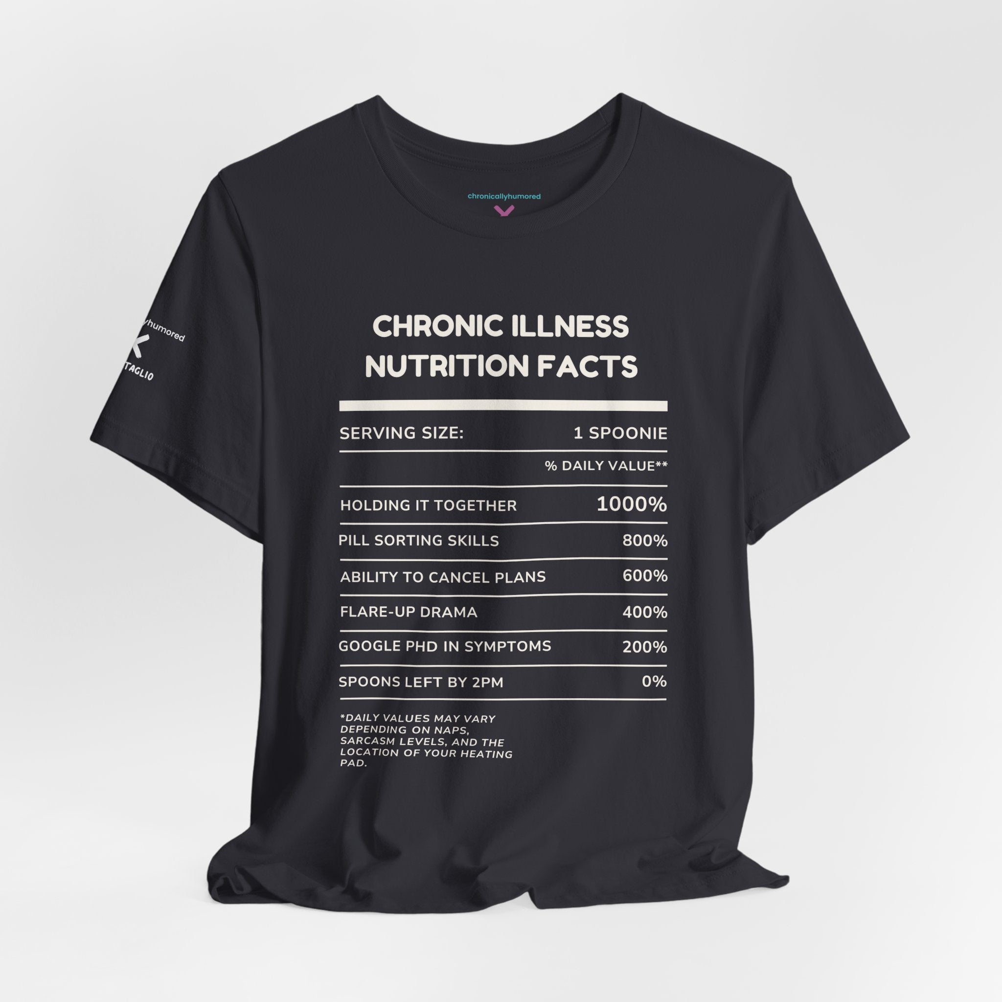 Chronic Illness Nutrition Facts Tee – Spoonie Humor Graphic Shirt | XS–4X in Select Colors